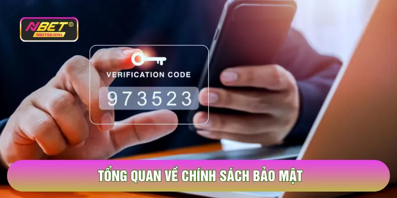 Tổng quan về chính sách bảo mật