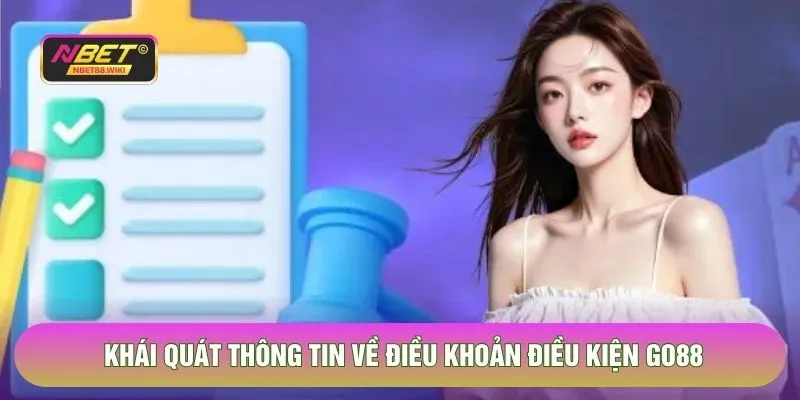 Khái quát thông tin về điều khoản điều kiện NBET
