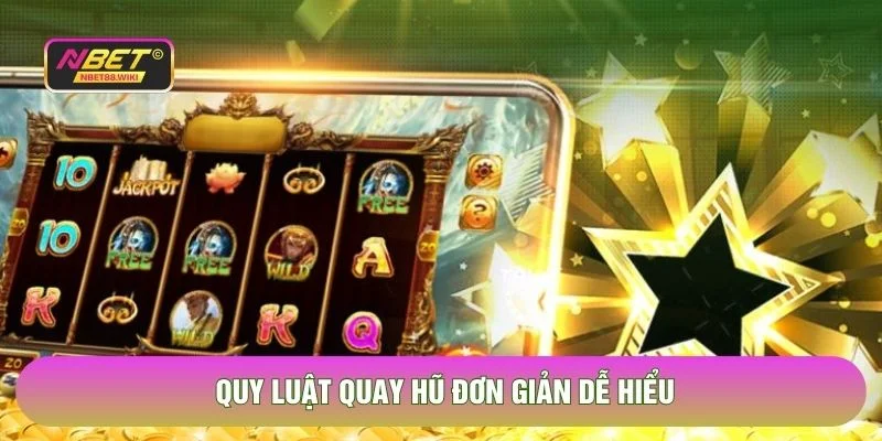 Quy luật quay hũ đơn giản dễ hiểu