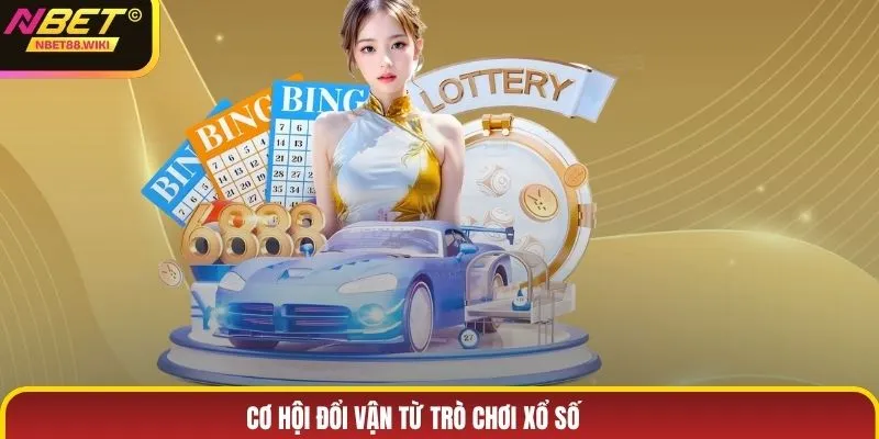 Cơ hội đổi vận từ trò chơi xổ số